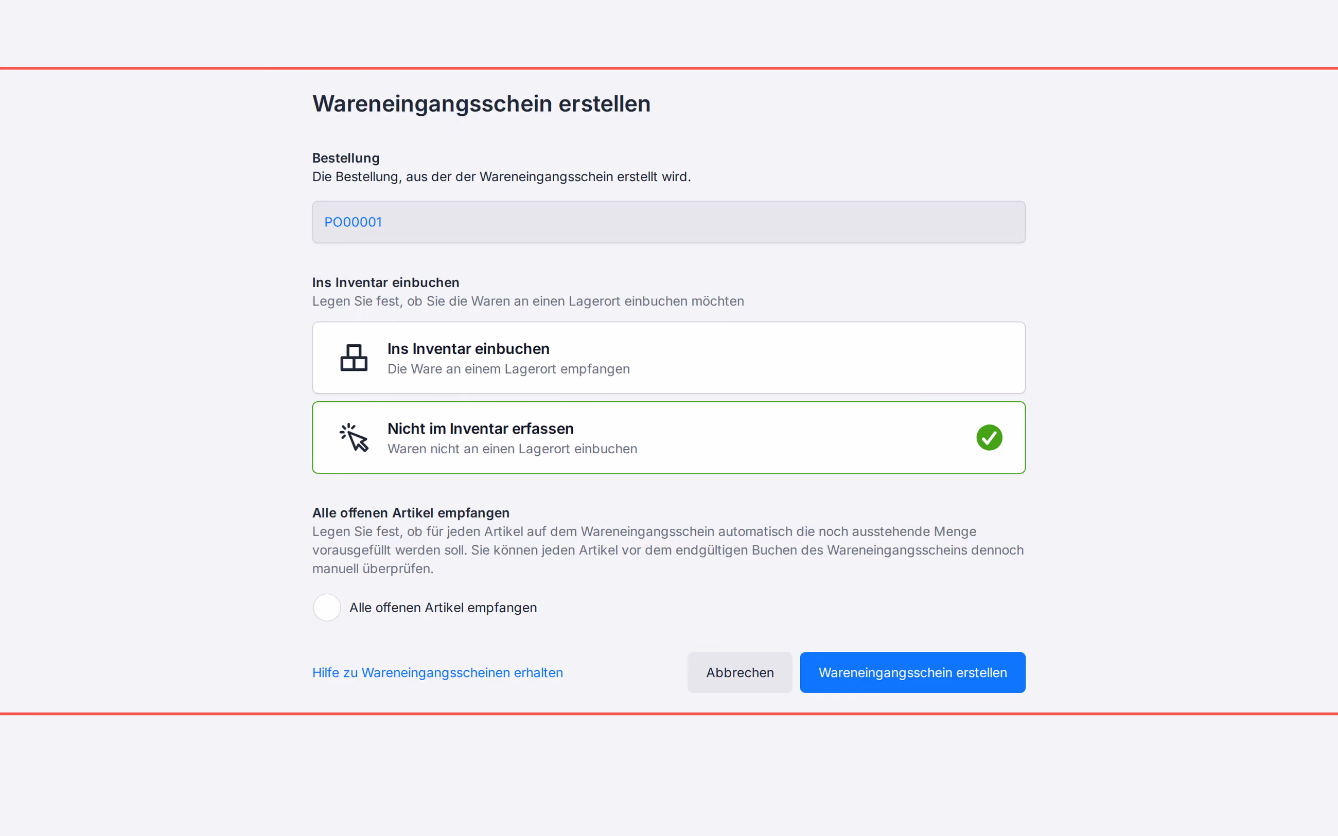 Wareneingangsschein erstellen mit nicht aktiviertem Nicht ins Inventar empfangen und Alle ausstehenden Artikel empfangen