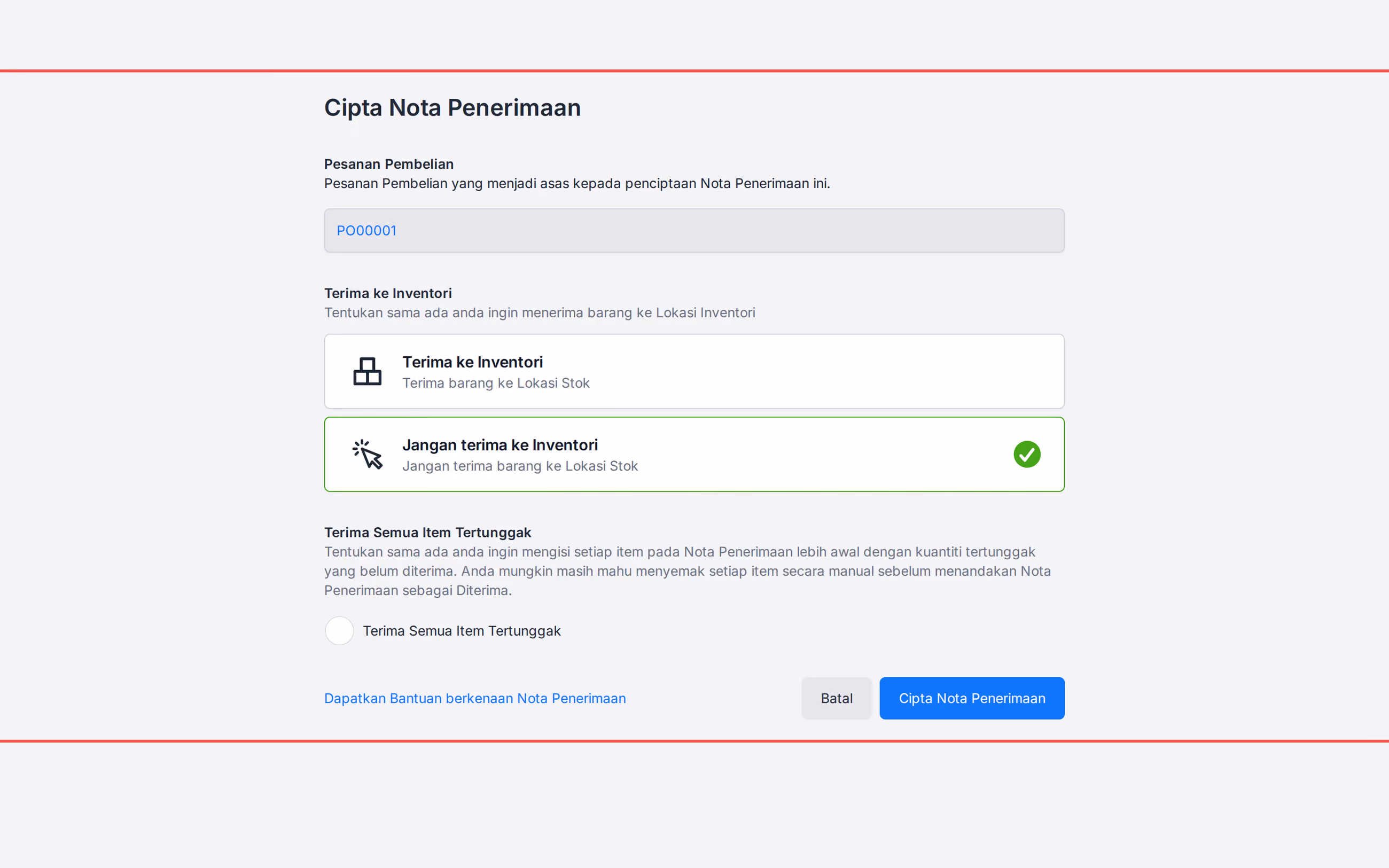 Cipta Nota Penerimaan dengan Jangan terima ke Inventori dan Terima Semua Item Belum Selesai tidak ditandakan